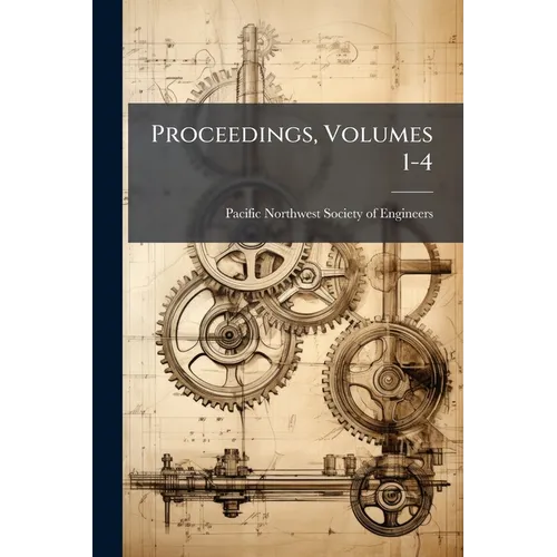 Proceedings, Volumes 1-4