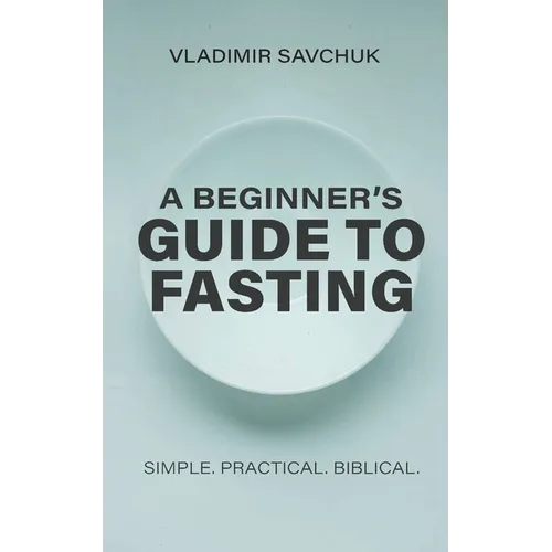 A Beginner's Guide to Fasting