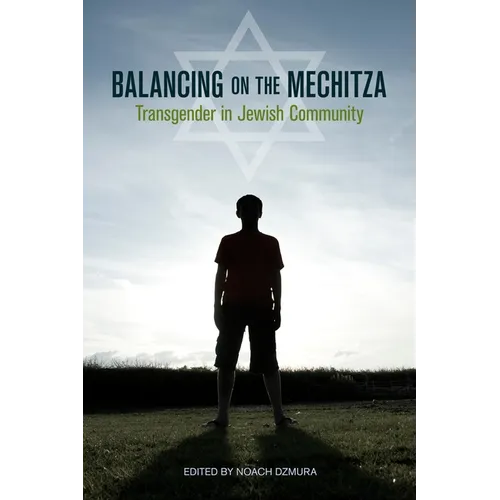 Balancing on the Mechitza: Transgender in Jewish Community