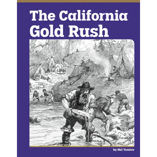 The California Gold Rush