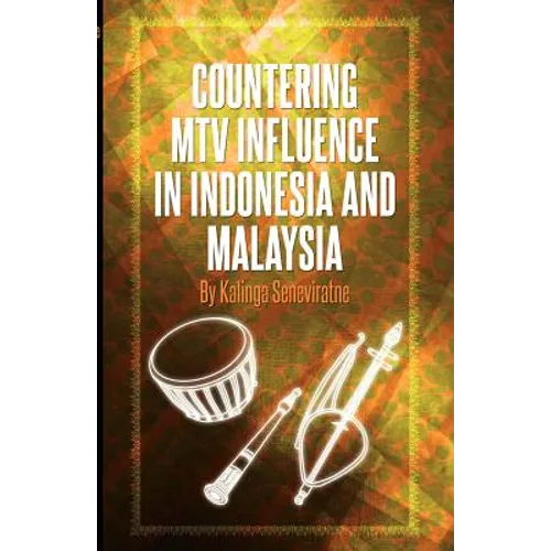 Countering MTV Influence in Indonesia and Malaysia
