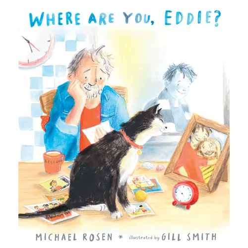 Where Are You, Eddie? a Companion to Michael Rosen's Sad Book