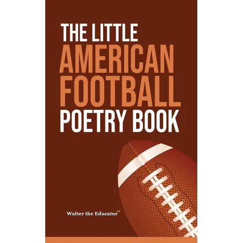 The Little American Football Poetry Book