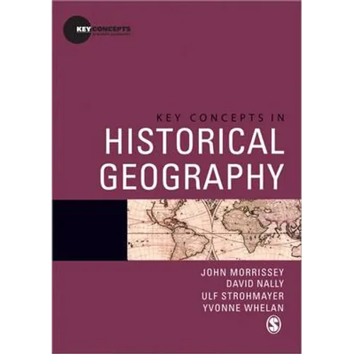 Key Concepts in Historical Geography