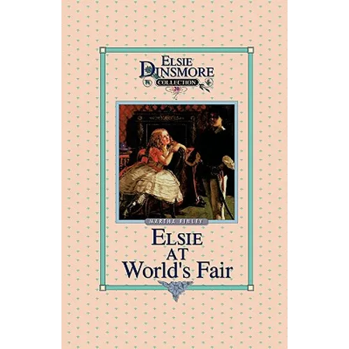 Elsie at the World's Fair, Book 20