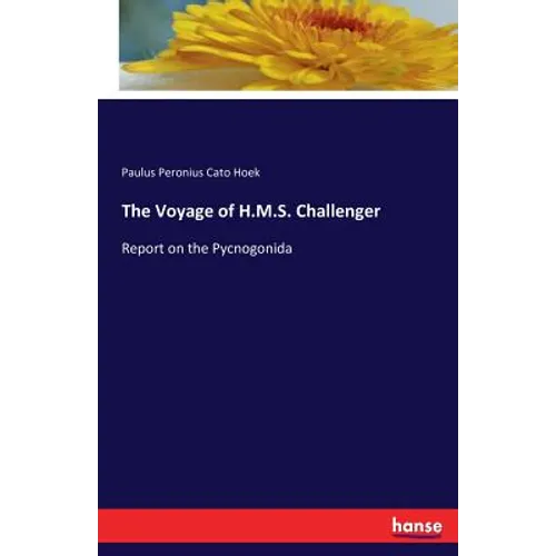 The Voyage of H.M.S. Challenger: Report on the Pycnogonida