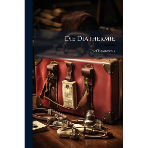 Die Diathermie