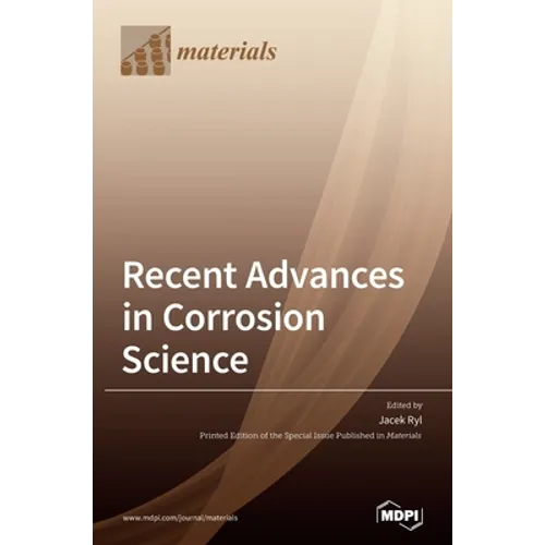 Recent Advances in Corrosion Science