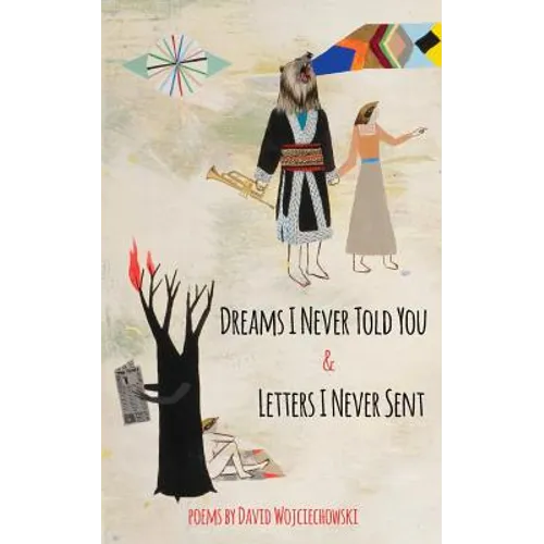 Dreams I Never Told You & Letters I Never Sent