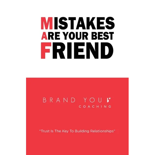 Mistakes Are Your Best Friend