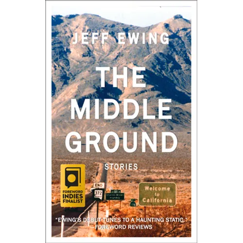The Middle Ground: Stories