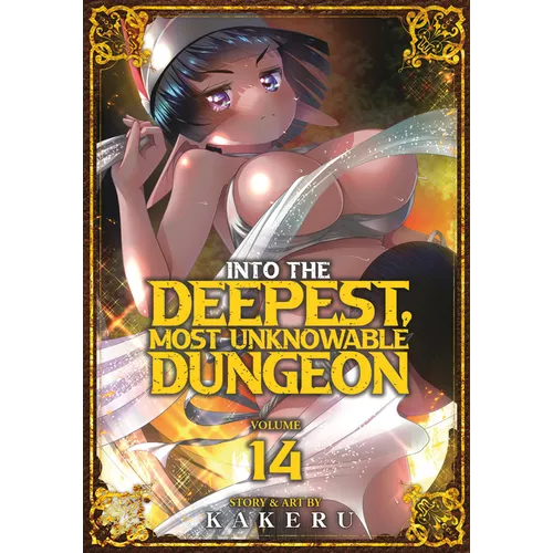 Into the Deepest, Most Unknowable Dungeon Vol. 14