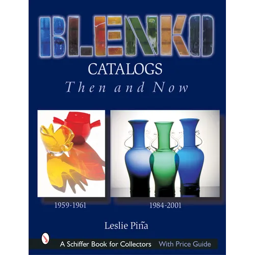 Blenko Catalogs Then & Now: 1959-1961, 1984-2001