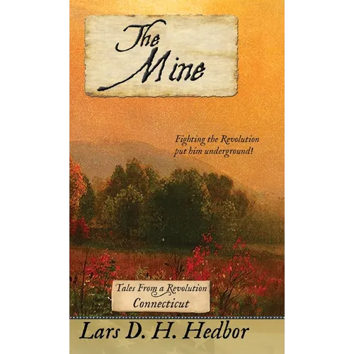 The Mine: Tales From a Revolution - Connecticut
