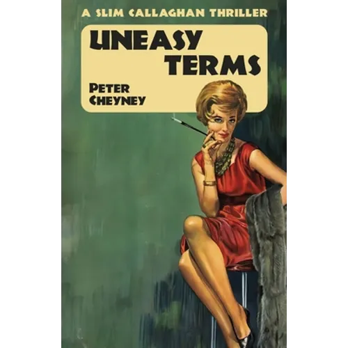 Uneasy Terms: A Slim Callaghan Thriller