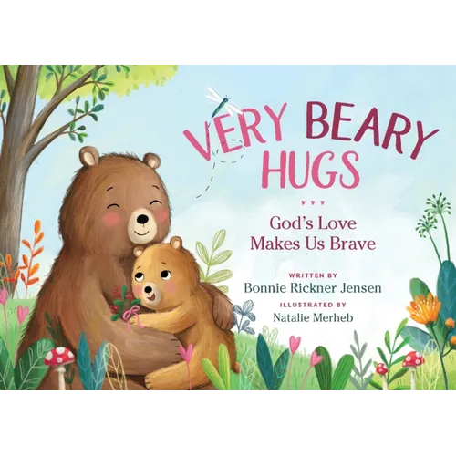 Very Beary Hugs: God's Love Makes Us Brave