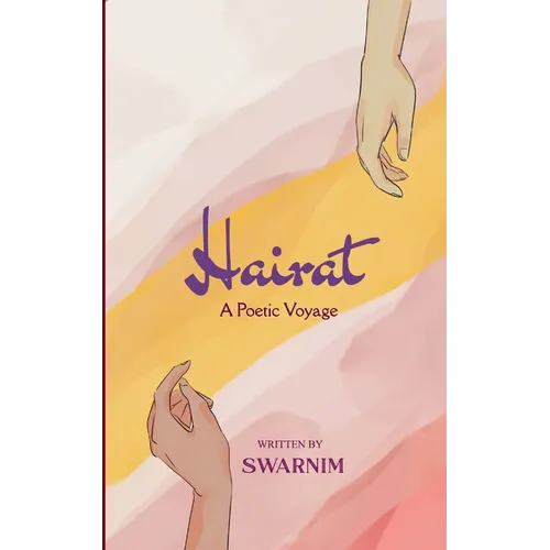 Hairat A Poetic Voyage