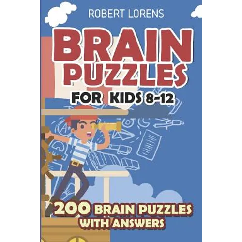 Brain Puzzles for Kids 8 - 12: Numbrix Puzzles - 200 Brain Puzzles with Answers