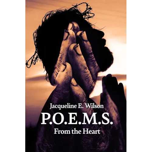 P.O.E.M.S.: From the Heart