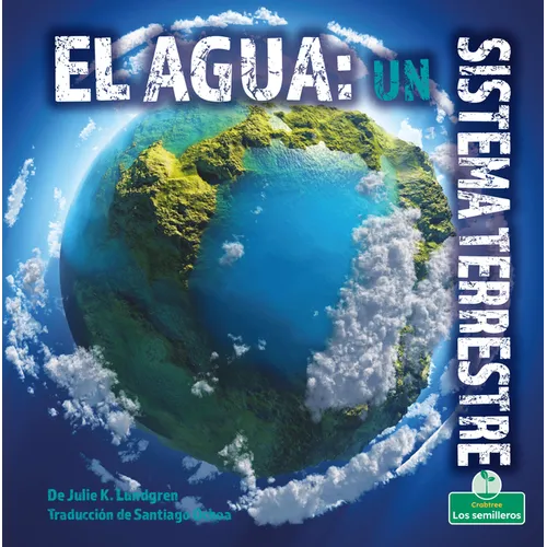 El Agua: Un Sistema Terrestre (Water: An Earth System) - Paperback