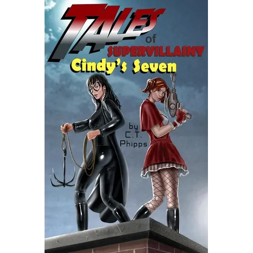 Tales of Supervillainy: Cindy's Seven