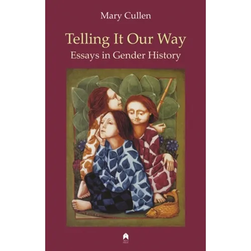 Telling It Our Way: Essays in Gender History