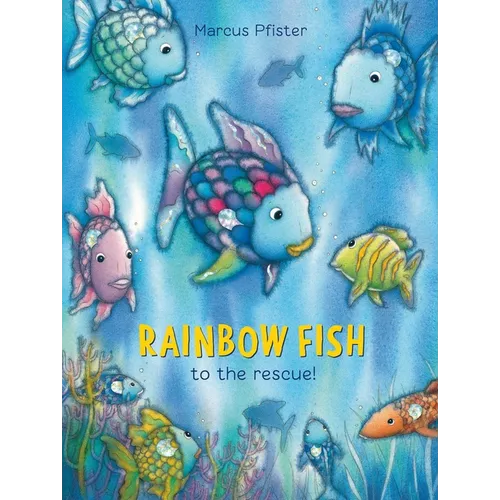 Rainbow Fish to the Rescue!