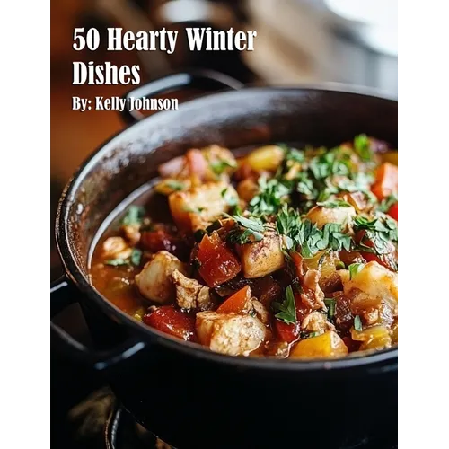 50 Hearty Winter Dishes