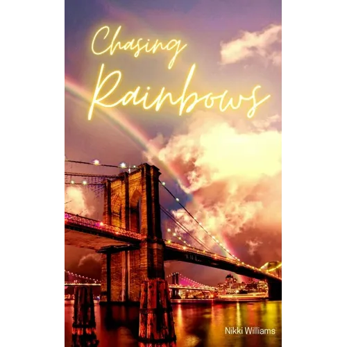 Chasing Rainbows
