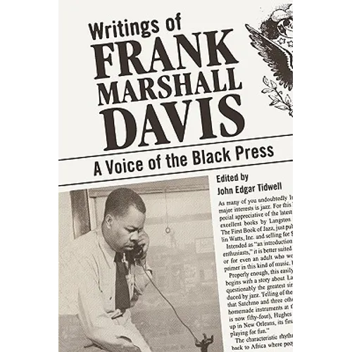 Writings of Frank Marshall Davis: A Voice of the Black Press
