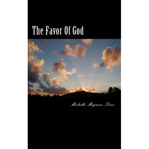 The Favor Of God: Scriptures Of God's Favor