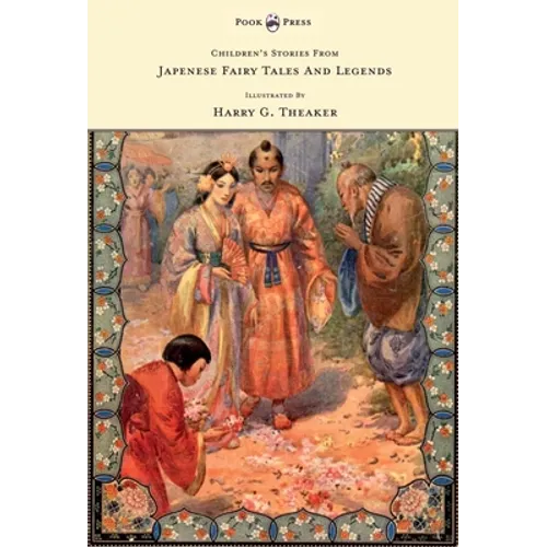 Children's Stories from Japanese Fairy Tales & Legends - Illustrated by Harry G. Theaker