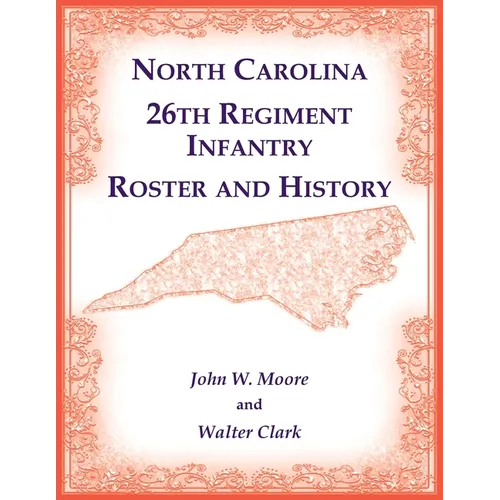 North Carolina 26th Regiment Infantry Roster and History
