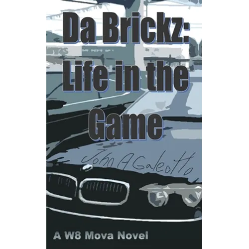 Da Brickz: Life in the Game