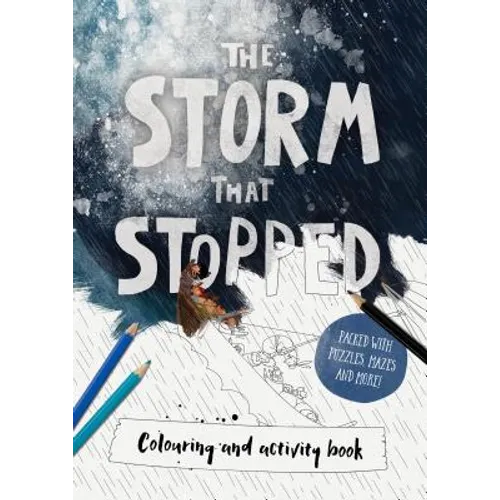 The Storm That Stopped Coloring & Activity Book: Coloring, Puzzles, Mazes and More