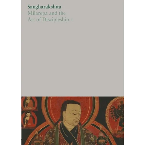 Milarepa and the Art of Discipleship I