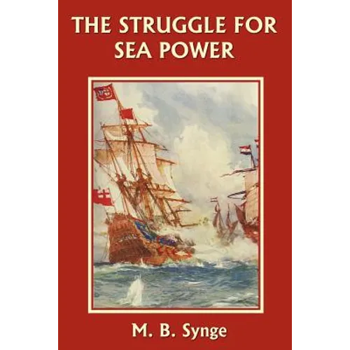 The Struggle for Sea Power (Yesterday's Classics)