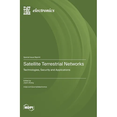 Satellite Terrestrial Networks: Technologies, Security and Applications