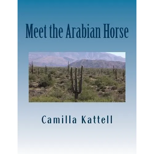 Meet the Arabian Horse