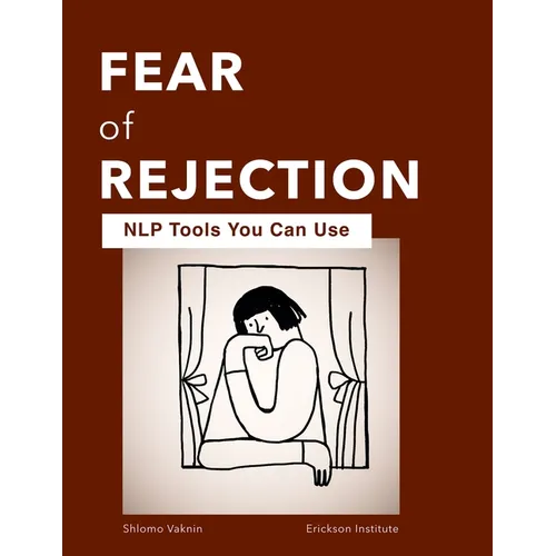 Fear of Rejection: NLP Tools You Can Use