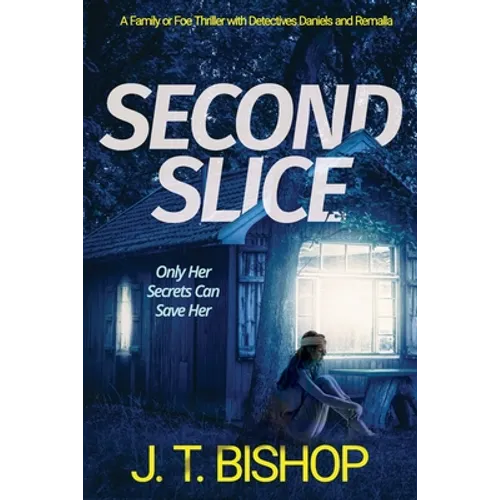 Second Slice: A Novel of Suspense (Book 2)
