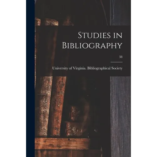 Studies in Bibliography; 38 - Paperback