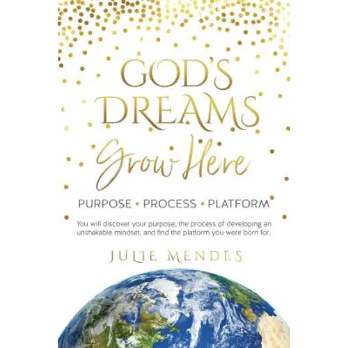God's Dreams Grow Here