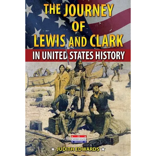 The Journey of Lewis and Clark in United States History