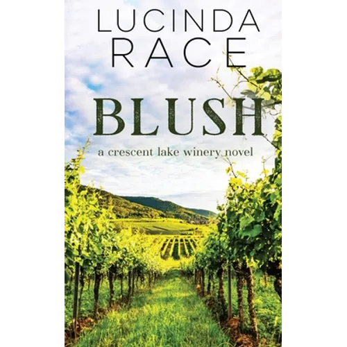 Blush: Romance in the Finger Lakes