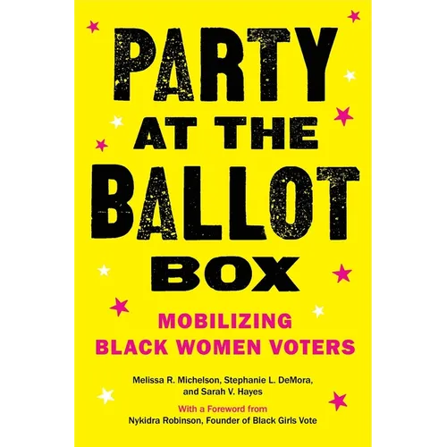 Party at the Ballot Box: Mobilizing Black Women Voters