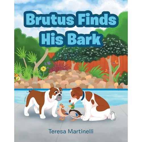Brutus Finds His Bark