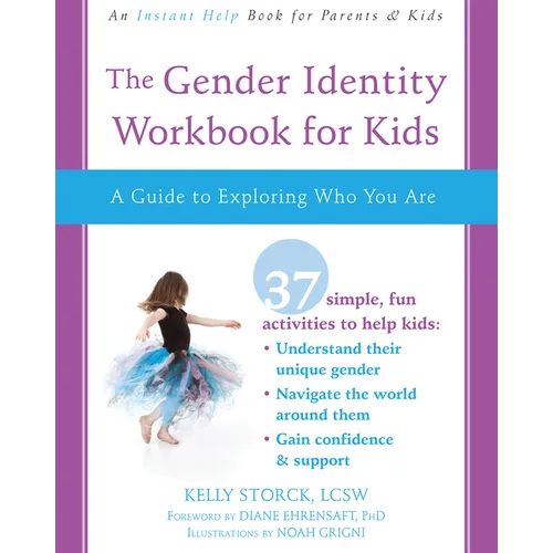 The Gender Identity Workbook for Kids: A Guide to Exploring Who You Are
