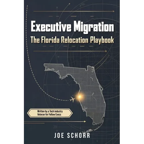 Executive Migration: The Florida Relocation Playbook
