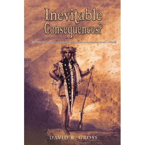 Inevitable Consequences?